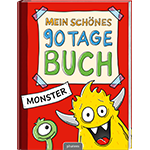 Mein schönes 90 Tage Buch: Monster